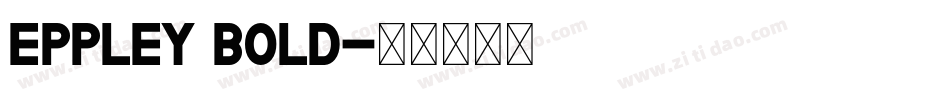 Eppley Bold字体转换